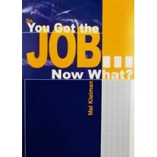 So You Got the Job... Now What?